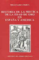 Historia De La Mística De La Edad De Oro En España Y América
