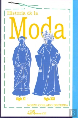 Bertrand.pt - Historia De La Moda. Siglo Xi - Siglo Xxi