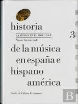 Historia De La Música En España E Hispanoamérica, Volumen 3