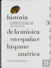 Historia De La Música En España E Hispanoamérica, Volumen 3