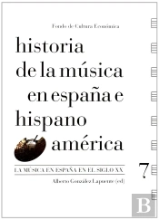 Historia De La Música En España E Hispanoamérica, Volumen 7