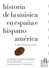 Historia De La Música En España E Hispanoamérica, Volumen 8