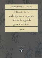 Historia De La No-Beligerancia Española En La Segunda Guerra Mundial