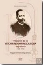 Historia De La Otorrinolaringolog¡A Española (1875-1936)