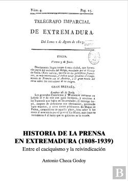 Bertrand.pt - Historia De La Prensa En Extremadura 1808-1939
