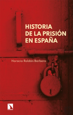 Bertrand.pt - Historia De La Prisión En España