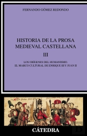 Historia De La Prosa Medieval Castellana, Iii