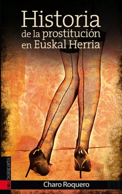 Bertrand.pt - Historia De La Prostitución En Euskal Herria