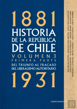 Bertrand.pt - Historia De La República De Chile. Volumen 3. Primera Parte