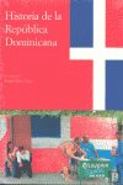 Bertrand.pt - Historia De La República Dominicana