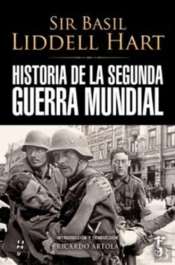 Bertrand.pt - Historia De La Segunda Guerra Mundial