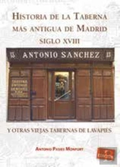 Historia De La Taberna Mas Antigua De Madrid S.Xviii Y Otras Viejas Tabernas De