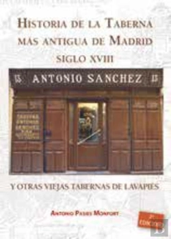 Bertrand.pt - Historia De La Taberna Mas Antigua De Madrid S.Xviii Y Otras Viejas Tabernas De