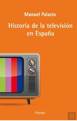 Bertrand.pt - Historia De La Television En España, La