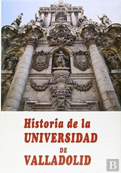 Bertrand.pt - Historia De La Universidad De Valladolid (2 Vols.)
