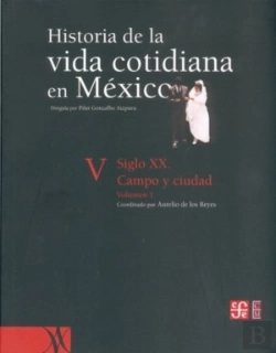 Bertrand.pt - Historia De La Vida Cotidiana En Mexico 