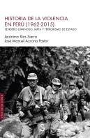 Historia De La Violencia En Peru 1962 2015