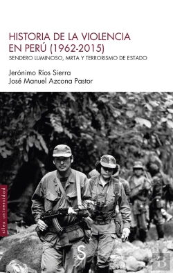 Bertrand.pt - Historia De La Violencia En Peru 1962 2015