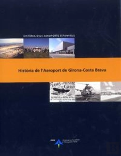 Bertrand.pt - Història De L'Aeroport De Girona-Costa Brava