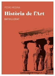 Història De L'Art. Batxillerat