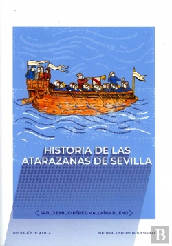 Bertrand.pt - Historia De Las Atarazanas De Sevilla