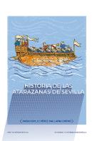 Historia De Las Atarazanas De Sevilla