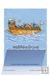 Historia De Las Atarazanas De Sevilla