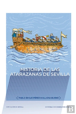 Bertrand.pt - Historia De Las Atarazanas De Sevilla