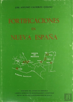 Bertrand.pt - Historia De Las Fortificaciones En Nueva España
