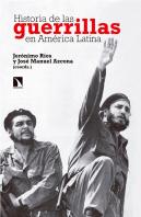 Historia De Las Guerrillas En América Latina