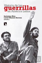 Historia De Las Guerrillas En América Latina