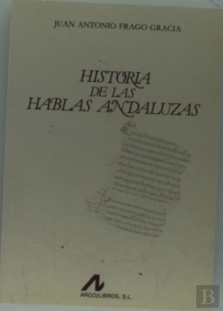 Bertrand.pt - Historia De Las Hablas Andaluzas