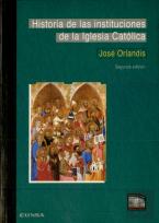 Historia De Las Insituciones De La Iglesia Católica