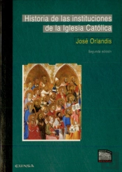 Historia De Las Insituciones De La Iglesia Católica