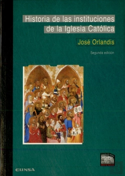 Bertrand.pt - Historia De Las Insituciones De La Iglesia Católica