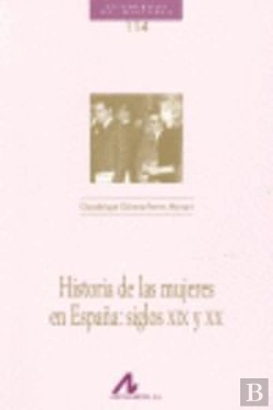 Bertrand.pt - Historia De Las Mujeres En España: Siglos Xix Y Xx