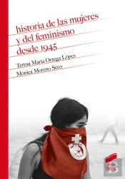Historia De Las Mujeres Y Del Feminismo Desde 1945