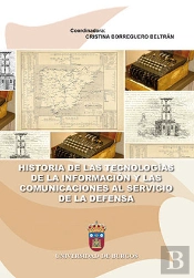 Historia De Las Tecnologías De La Información Y Las Comunicaciones Al Servicio De La Defensa