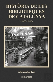 Història De Les Biblioteques De Catalunya (1900-1936)