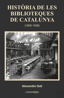 Bertrand.pt - Història De Les Biblioteques De Catalunya (1900-1936)