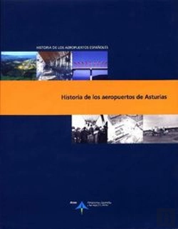 Bertrand.pt - Historia De Los Aeropuertos De Asturias