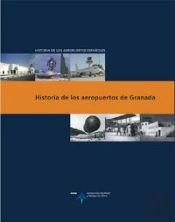 Historia De Los Aeropuertos De Granada