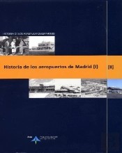 Historia De Los Aeropuertos De Madrid (O.C.)