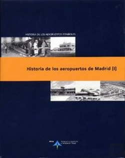 Bertrand.pt - Historia De Los Aeropuertos De Madrid