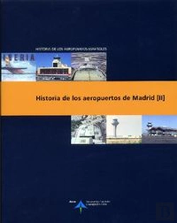 Bertrand.pt - Historia De Los Aeropuertos De Madrid