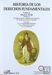Historia De Los Derechos Fundamentales. Tomo Ii. Volumen I