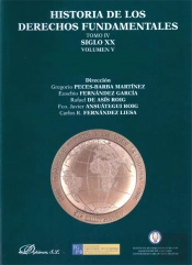 Historia De Los Derechos Fundamentales. Tomo Iv. Siglo Xx. Volumen V. Cultura De La Paz Y Grupos Vul