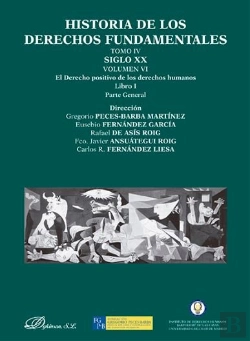 Bertrand.pt - Historia De Los Derechos Fundamentales. Tomo Iv. Siglo Xx. Volumen Vi. El Derecho Positivo De Los De