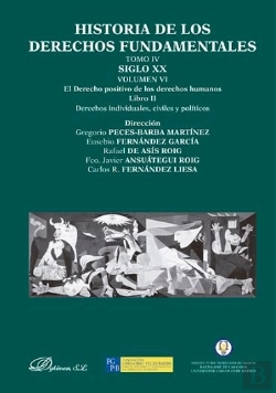Bertrand.pt - Historia De Los Derechos Fundamentales. Tomo Iv. Siglo Xx. Volumen Vi. El Derecho Positivo De Los De