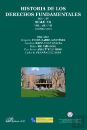 Historia De Los Derechos Fundamentales. Tomo Iv. Siglo Xx. Volumen Vii. Constituciones